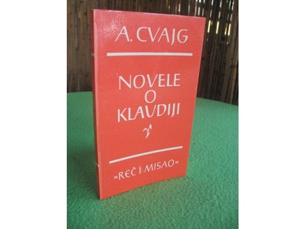 Novele o Klaudiji - Arnold Cvajg