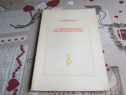 O ISTORISKOM MATERIJALIZMU - Antonio Labriola