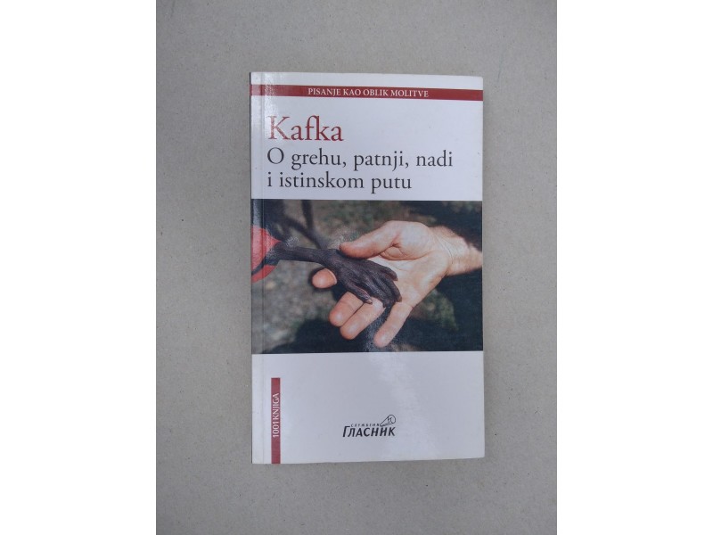 O grehu, patnji, nadi i istinskom putu - Franc Kafka
