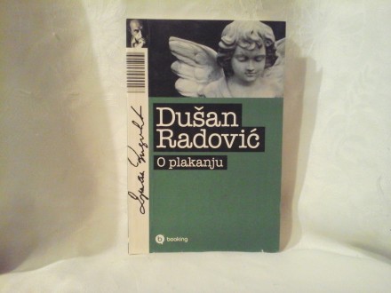 O plakanju Dušan Radović