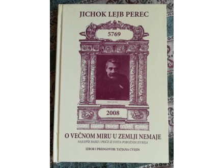 O večnom miru u zemlji Nemaje, Jichok Lejb Perec