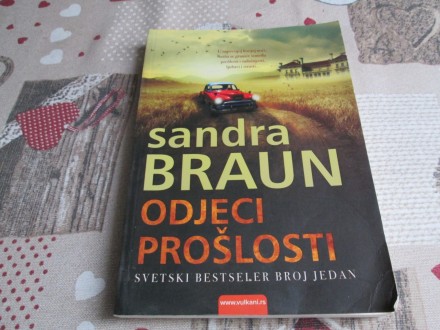 ODJECI PROŠLOSTI - Sandra Braun