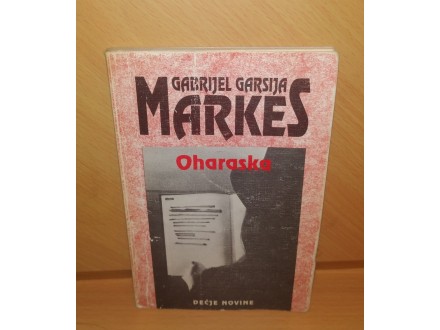 OHARASKA - GABRIJEL GARSIJA MARKES