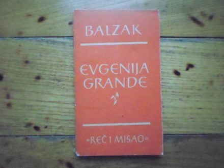 ONORE DE BALZAK - EVGENIJA GRANDE