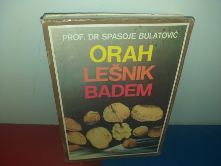 ORAH, LEŠNIK, BADEM - Prof. dr Spasoje Bulatović