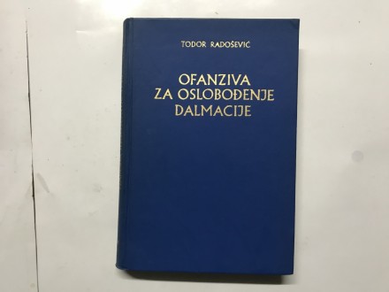 Ofanziva za oslobođenje Dalmacije, Todor Radošević
