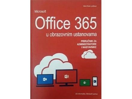 Office 365 u obrazovnim ustanovama - Đuro Kosić