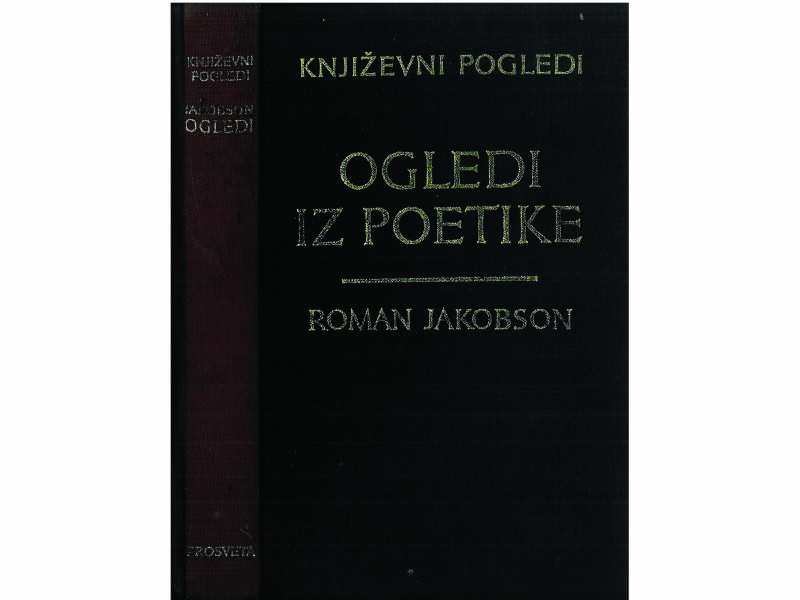 Ogledi Iz Poetike - Roman Jakobson - Knjizevni Pogledi