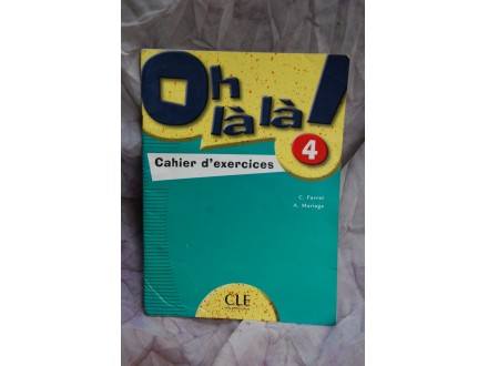 Oh lala - Cahier d exercices - Francuski jezik