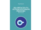 Olga Zirojević - Islamizacija na južnoslovenskom prosto