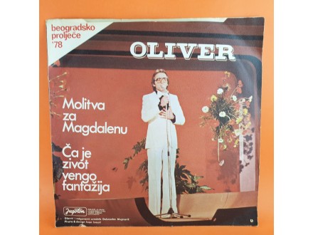Oliver* ‎– Molitva Za Magdalenu / Ča Je Život Vengo Fan