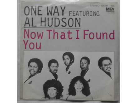 One Way Featuring Al Hudson - Now that i found you