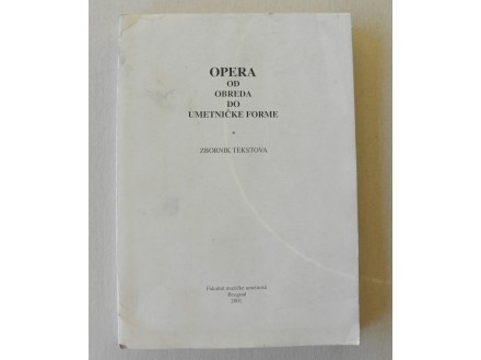 Opera, od obreda do umetničke forme