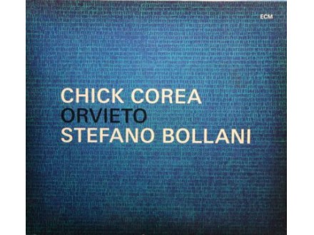 Orvieto,  Chick Corea / Stefano Bollani, CD