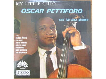 Oscar Pettiford and his jazz groups - My little cello