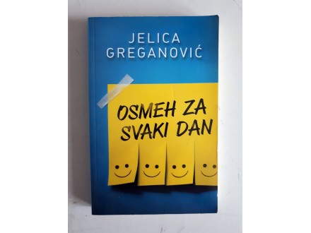 Osmeh za svaki dan - Jelica Greganovic