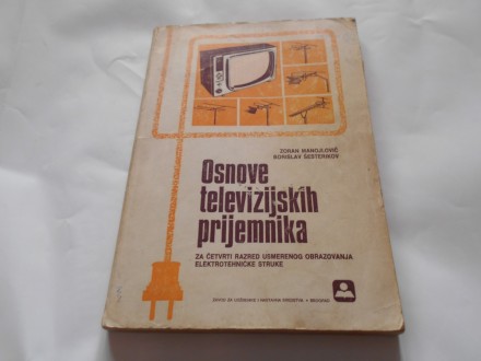 Osnove TV prijemnika,za 4.r uo etš,zavod,1982.