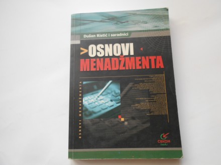 Osnovi menadžmenta,  Dušan Ristić , CEKOM books