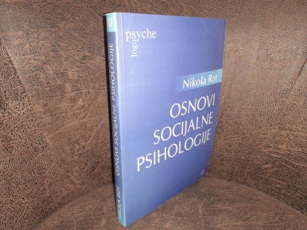 Osnovi socijalne psihologije, Nikola Rot