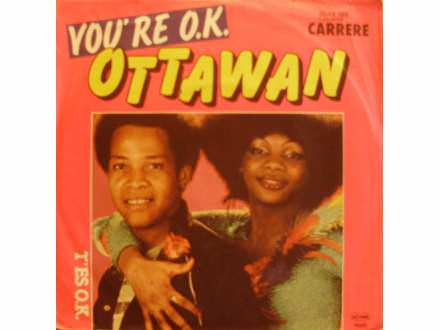 Ottawan - You`re O.K. / T`es O.K.