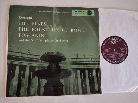 Ottorino Respighi, Arturo Toscanini – Le Fontane di Rom