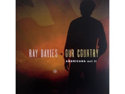 Our Country: Americana Act II, Ray Davies, 2LP