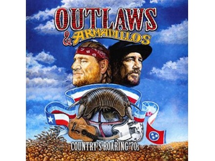 Outlaws & Armadillos: Country`s Roaring `70s, Various, Vinyl