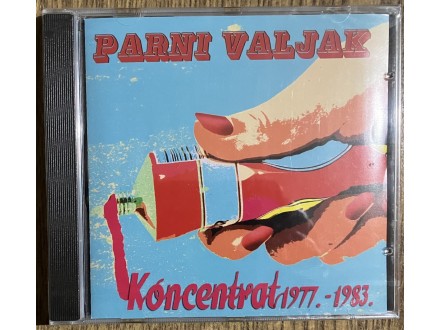 PARNI VALJAK - Koncentrat 1977. - 1983. NOVO