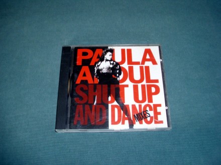 PAULA ABDUL - Shut Up And Dance (The Dance Mixes)