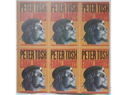 PETER  TOSH  -  EQUAL  RIGHTS