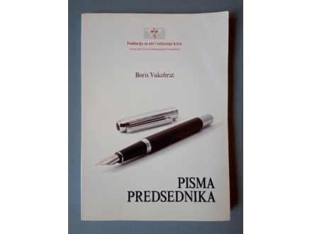 PISMA PREDSEDNIKA - Boris Vukobrat