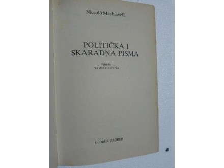 POLITIČKA I SKARADNA PISMA-NICCOLO MACHIAVELLI