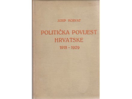 POLITIČKA POVIJEST HRVATSKE 1918-1929 / iz `38.