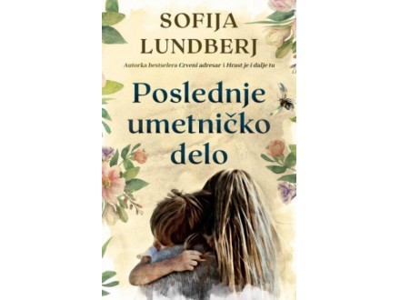 POSLEDNJE UMETNIČKO DELO - Sofija Lundberj