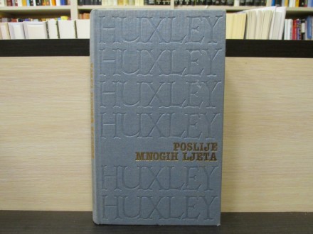 POSLIJE MNOGIH LJETA - Aldous Huxley