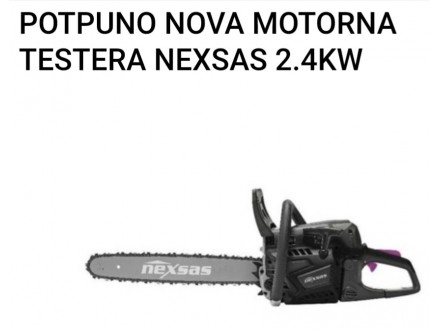 POTPUNO NOVA MOTORNA TESTERA NEXSAS 2.4KW