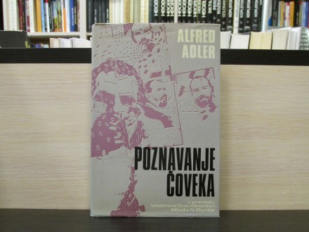 POZNAVANJE ČOVEKA - Alfred Adler