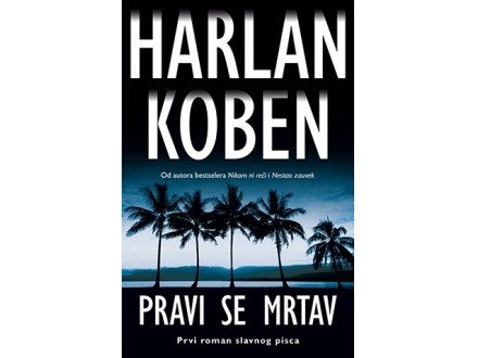 PRAVI SE MRTAV - Harlan Koben