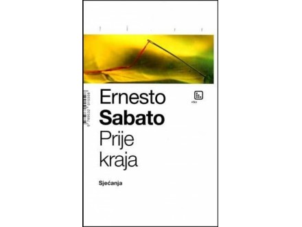 PRIJE KRAJA - Ernesto Sabato