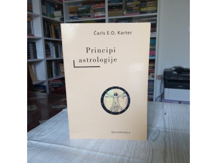 PRINCIPI ASTROLOGIJE - Čarls E. O. Karter (NOVO)