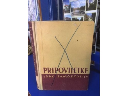 PRIPOVIJETKE - Isak Samokovlija