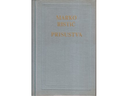 PRISUSTVA / Marko Ristić, srpski nadrealista