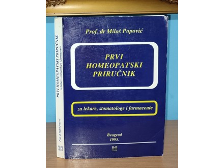 PRVI HOMEOPATSKI PRIRUČNIK Miloš Popović
