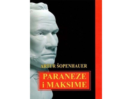 Paraneze i maksime - Artur Šopenhauer