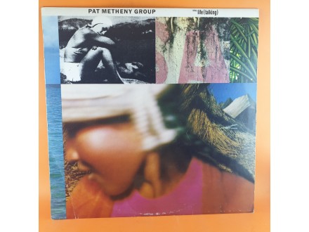 Pat Metheny Group ‎– Still Life (Talking) , LP