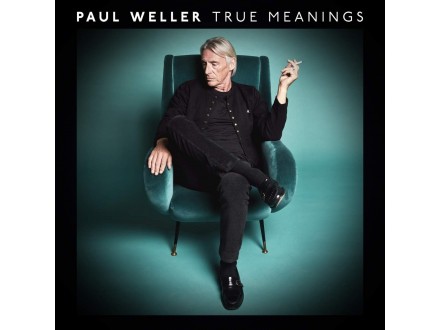 Paul Weller - True Meanings, Novo