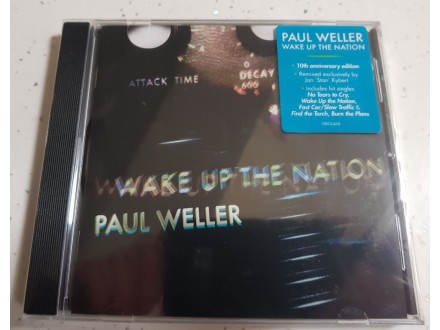 Paul Weller - Wake Up the Nation 10th Anniversary , Nov