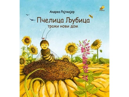 Pčelica Ljubica traži novi dom - Andrea Rajtmajer