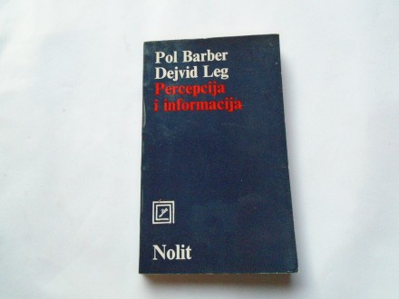 Percepcija i informacija, Pol Barber,D.Leg,  nolit