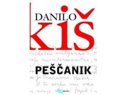 Peščanik - Danilo Kiš